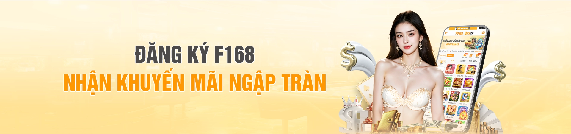 ĐĂNG KÝ F168 NHẬN KHUYẾN MÃI NGẬP TRÀN