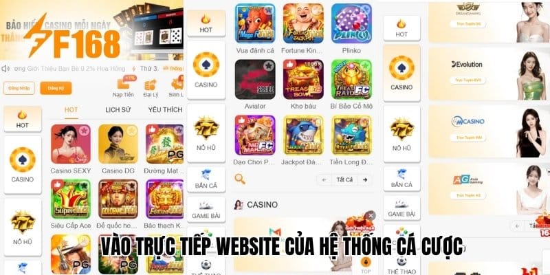 Vào trực tiếp Website của hệ thống cá cược